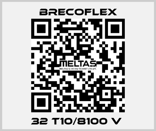 32 T10/8100 V  Brecoflex