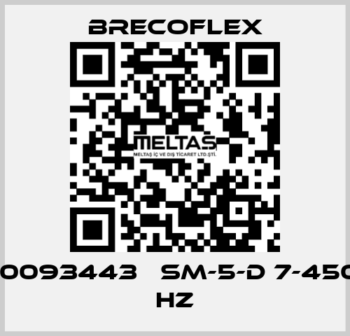 10093443   SM-5-D 7-450 HZ Brecoflex