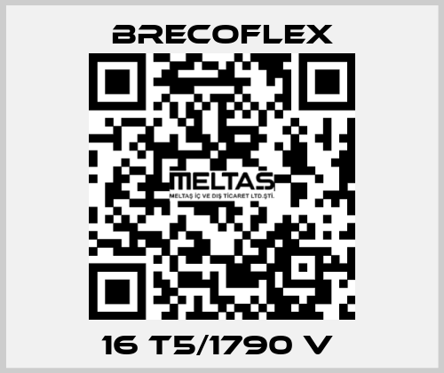 16 T5/1790 V  Brecoflex