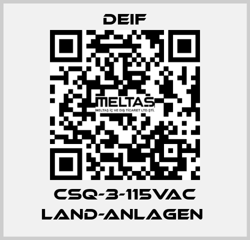 CSQ-3-115VAC Land-Anlagen  Deif