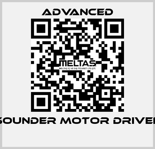 Sounder Motor Driven  Advanced