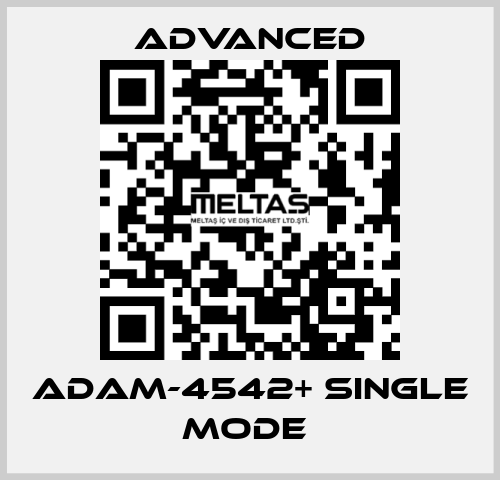 ADAM-4542+ Single Mode  Advanced