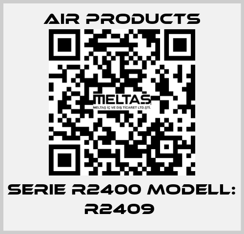 Serie R2400 Modell: R2409  AIR PRODUCTS