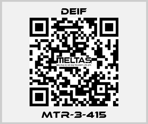 MTR-3-415 Deif