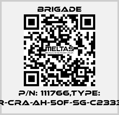 P/N: 111766,Type: CET1-AR-CRA-AH-50F-SG-C2333-111766 Brigade