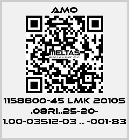 1158800-45 LMK 2010S .08RI..25-20- 1.00-03S12-03 .. -001-83 Amo