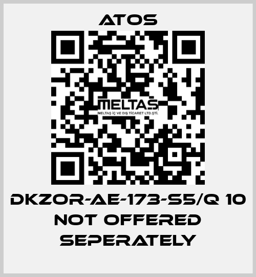 DKZOR-AE-173-S5/Q 10 not offered seperately Atos