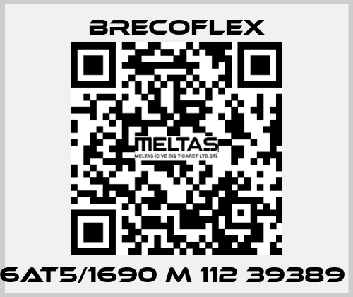  6AT5/1690 M 112 39389  Brecoflex