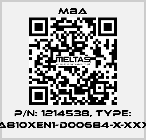 P/N: 1214538, Type: MBA810XEN1-D00684-X-XXXXX MBA