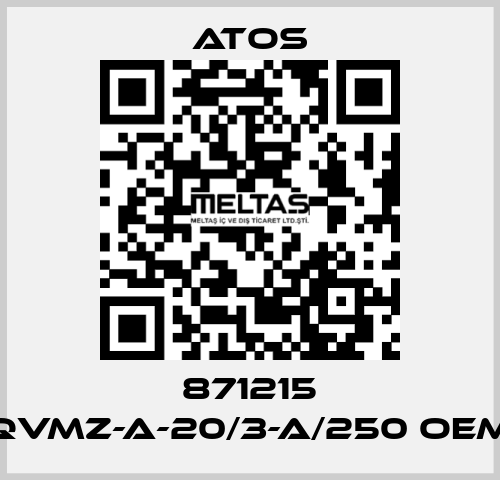 871215 QVMZ-A-20/3-A/250 OEM Atos