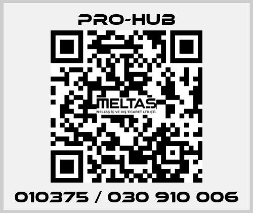 010375 / 030 910 006 Pro-Hub