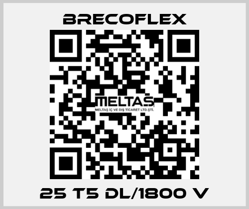 25 T5 DL/1800 V Brecoflex