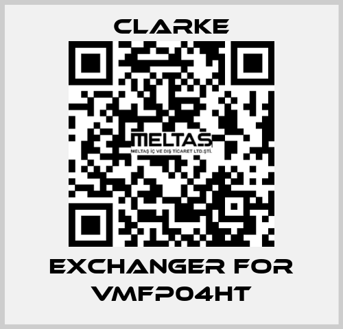 exchanger for VMFP04HT Clarke