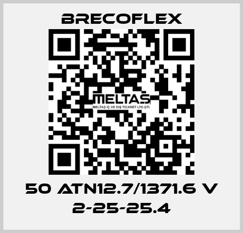 50 ATN12.7/1371.6 V 2-25-25.4 Brecoflex