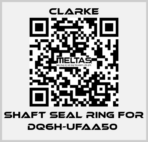 Shaft seal ring for DQ6H-UFAA50  Clarke